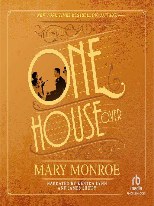 Title details for One House Over by Mary Monroe - Available